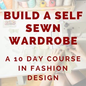 8 Lessons Learned from Building a Self Sewn Wardrobe — Fair Fit Studio
