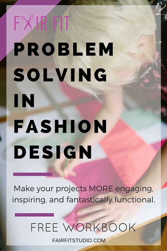 Problem Solving in Fashion Design: Learn How to Design Fashion Using Problem Solving Principles in this Free Workbook  — Fair Fit Studio