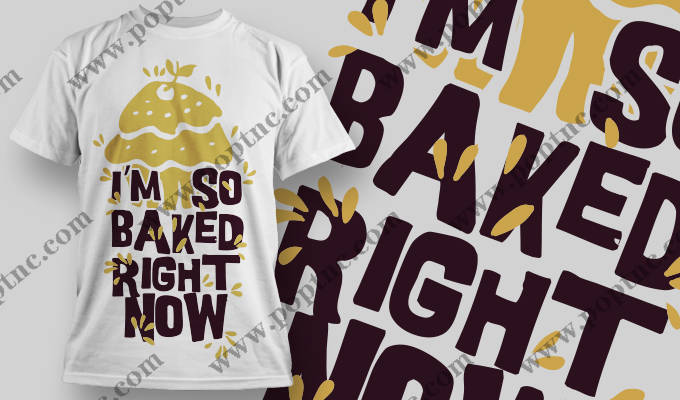 创意裁片印花服装:'I'm So Baked Right Now'趣味T恤设计