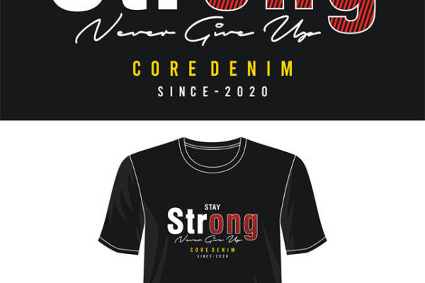 激励人心的裁片印花服装：'Stay Strong'黑色T恤印花设计