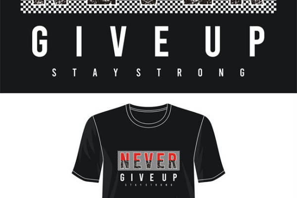 激励人心的裁片印花服装：永不放弃，保持坚强