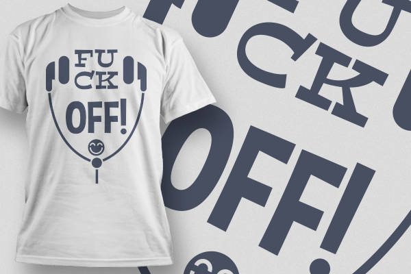 创意裁片印花服装：FUCK OFF! 时尚个性T恤设计