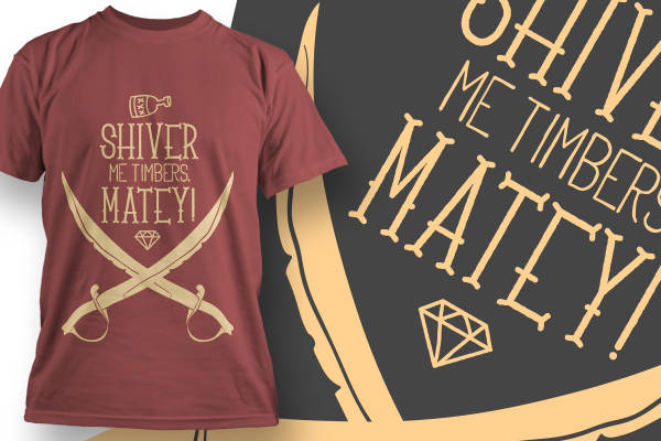 复古风格裁片印花服装:'Shiver me timbers, matey!'海盗主题T恤