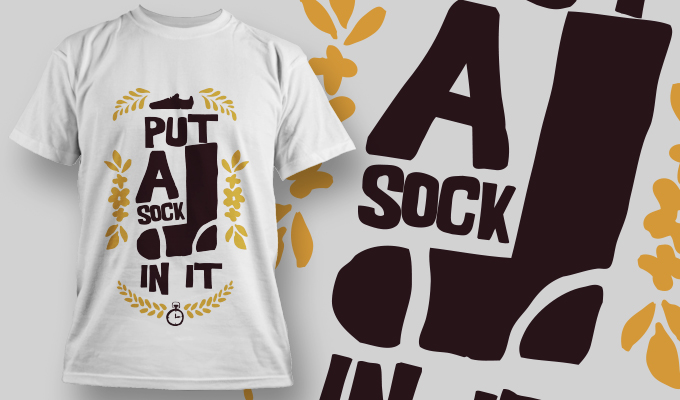 创意裁片印花服装：'PUT A SOCK IN IT'趣味T恤设计