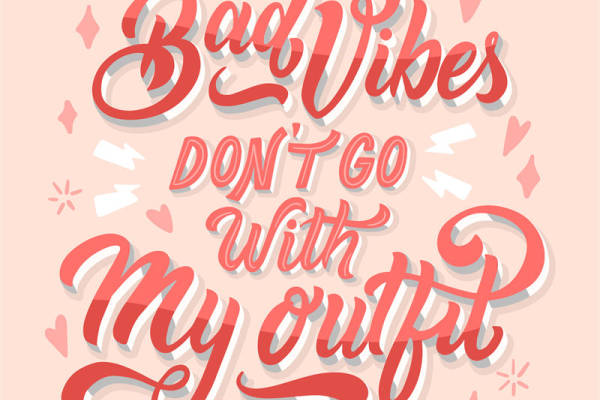 时尚个性裁片印花服装：'Bad Vibes Don't Go With My Outfit'