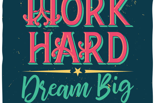 励志裁片印花服装：努力工作，梦想远大，永不放弃