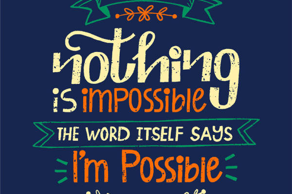 激励性裁片印花：'Nothing is Impossible'服装印花设计