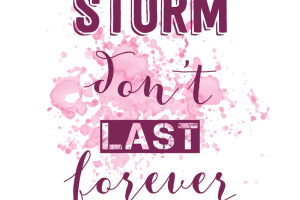 时尚粉色水彩裁片印花服装：'风暴不会永远持续'激励语