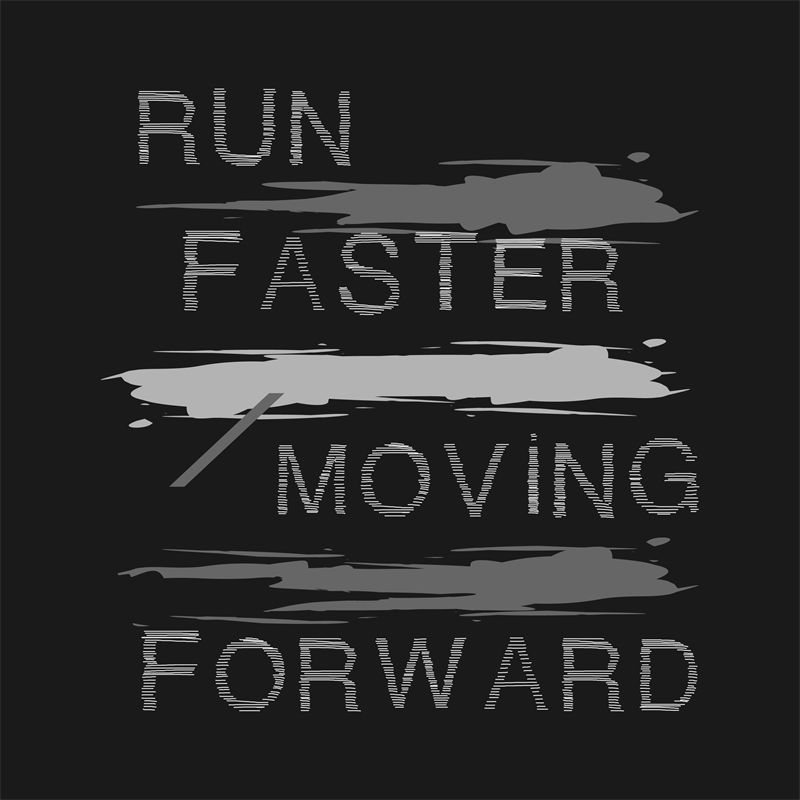 时尚动感“RUN FASTER MOVING FORWARD”服装印花裁片